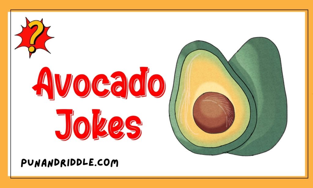 Avocado Jokes