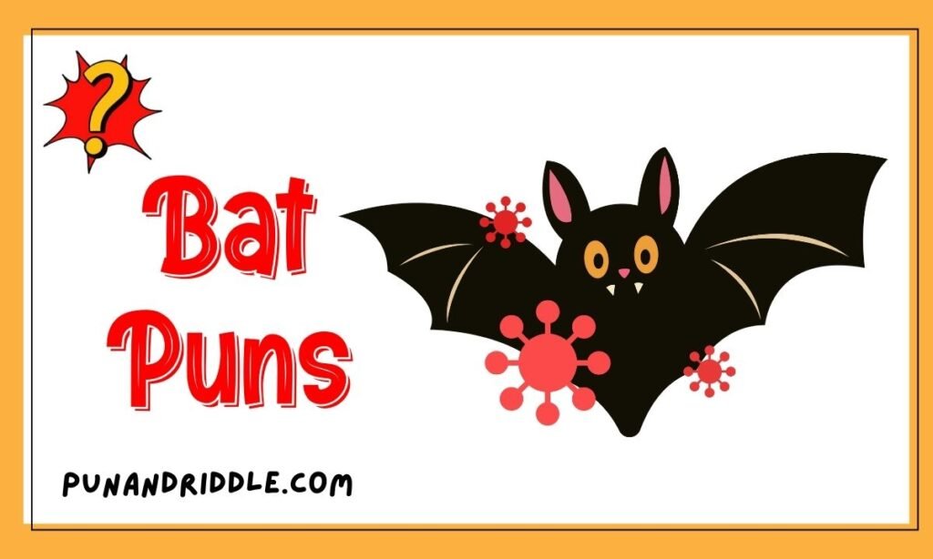 399 Bat Puns: Vampire, Short, Cute One-Liners Captions & Jokes For Adults
