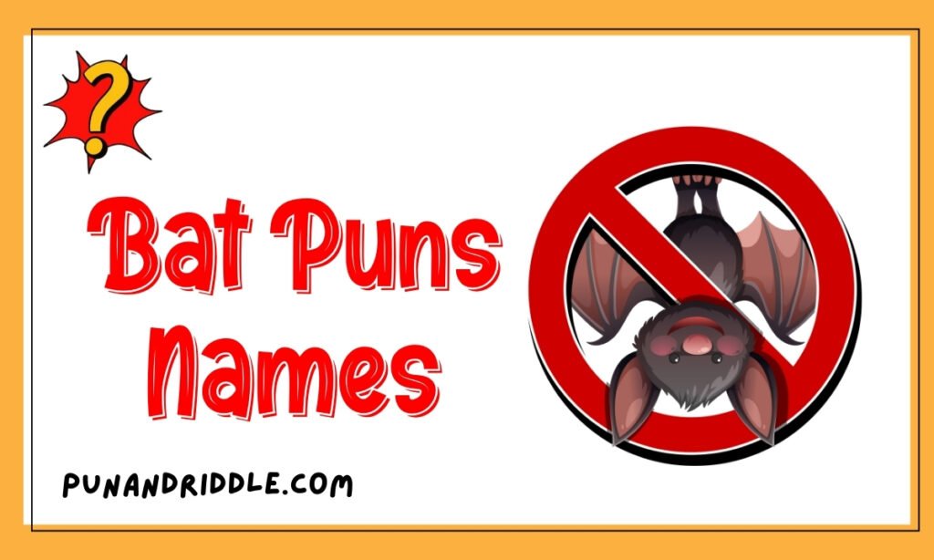 Bat Puns Names