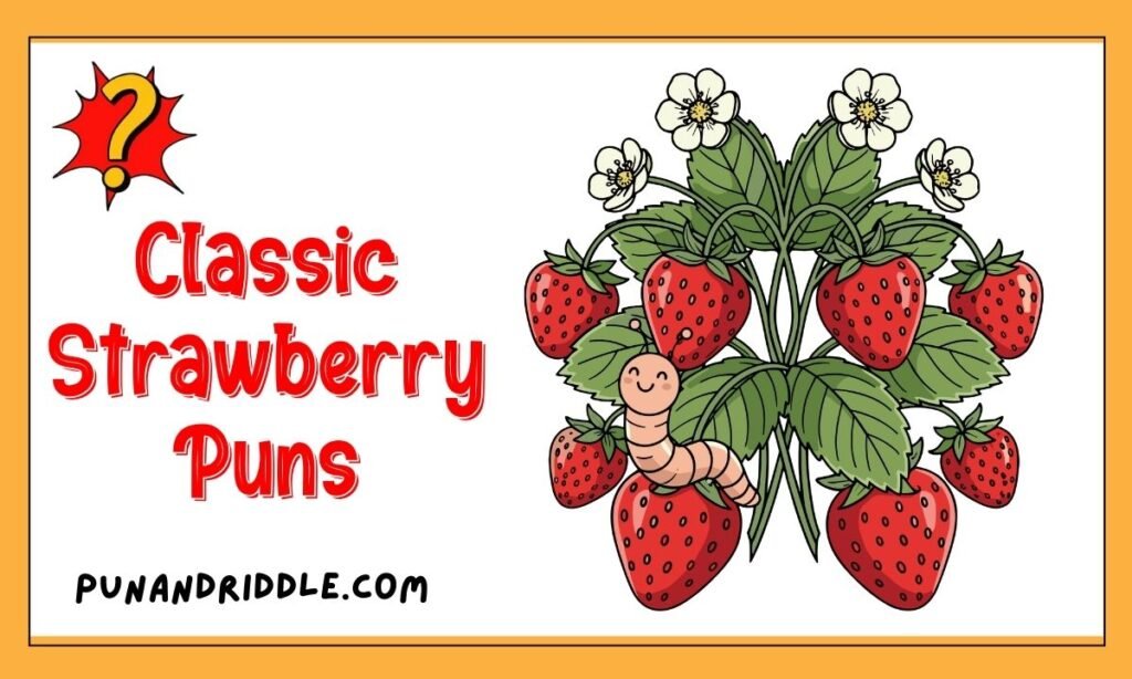 Classic Strawberry Puns