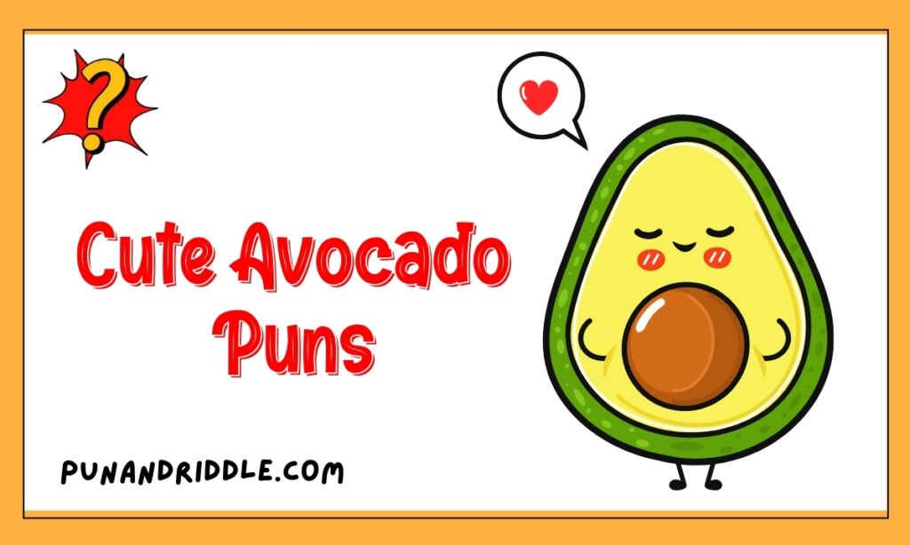 Cute Avocado Puns