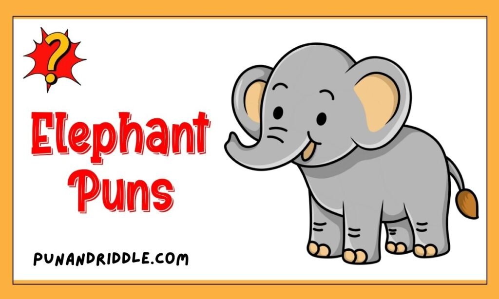 320+ Elephant Puns & One-Liners: Funny Captions for Instagram, Love & Kids