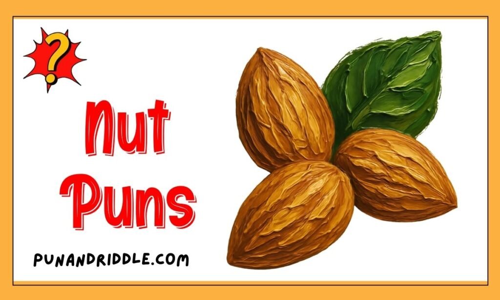 185+ Nut Puns That Will Crack You Up