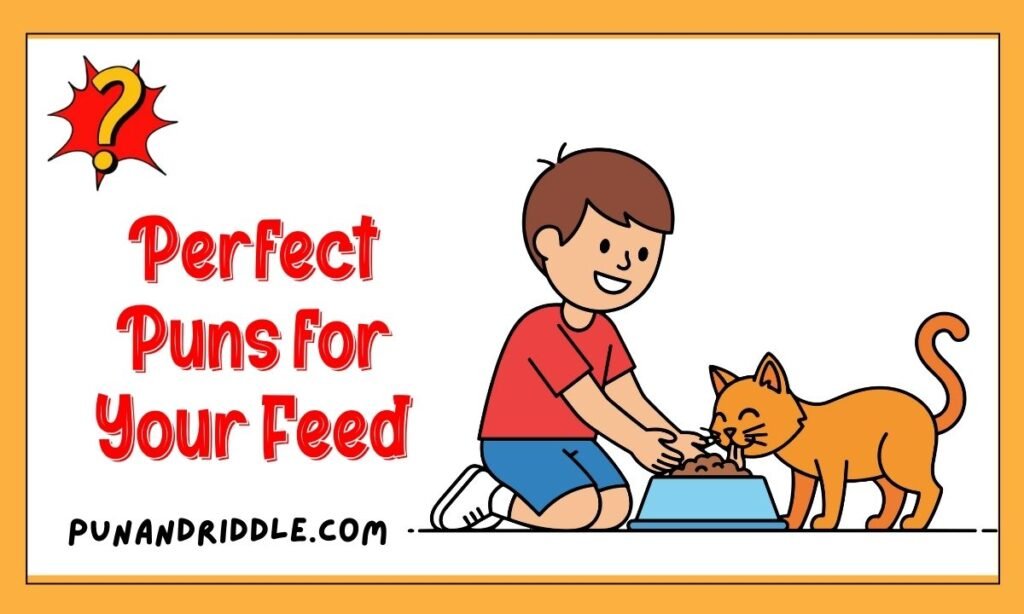 Perfect Puns for Your Feed