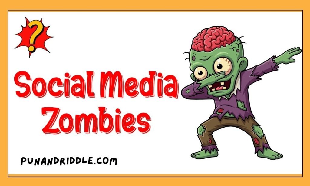 Social Media Zombies