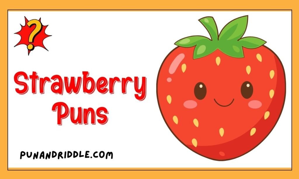 399 Strawberry Puns & One-Liners: Sweet, Funny Captions for Love, Birthdays & Instagram