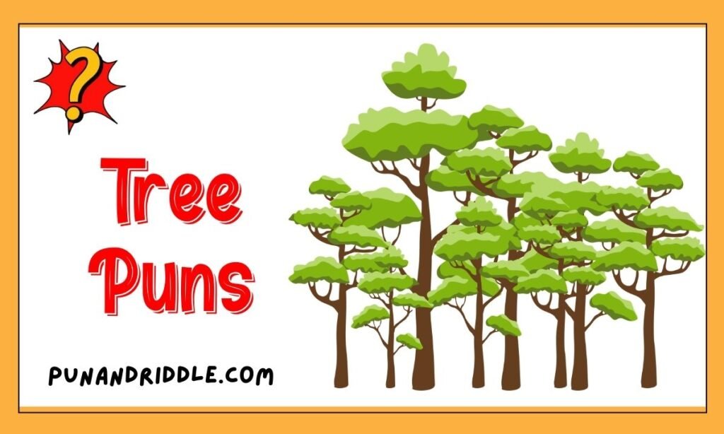 410 Short Tree Puns One-Liners for Instagram and Funny Captions 🌳😂