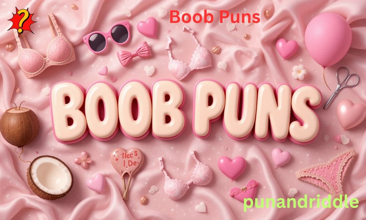 330 Boob Puns That’ll Lift Your Spirits (and Your Brows)