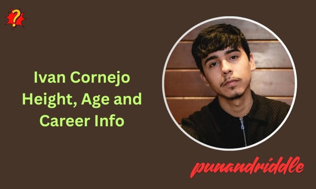 Ivan Cornejo Height, Age and Career Info