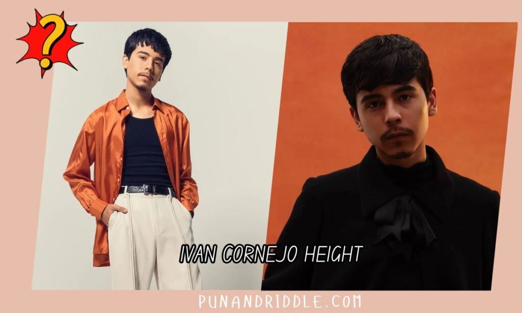 Ivan Cornejo Height: How Tall Is the Rising Latin Star?