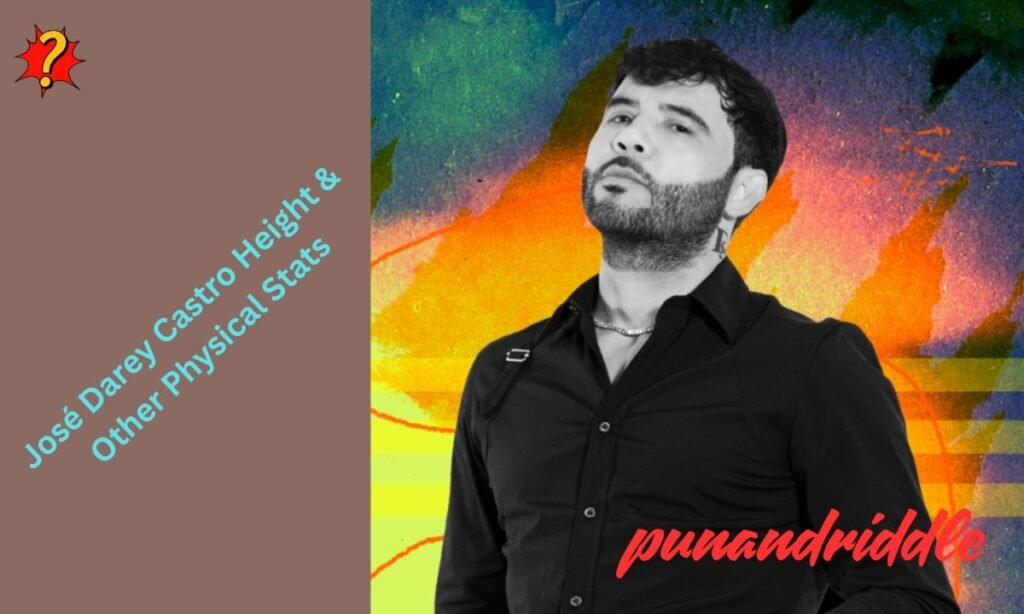 José Darey Castro Height & Other Physical Stats