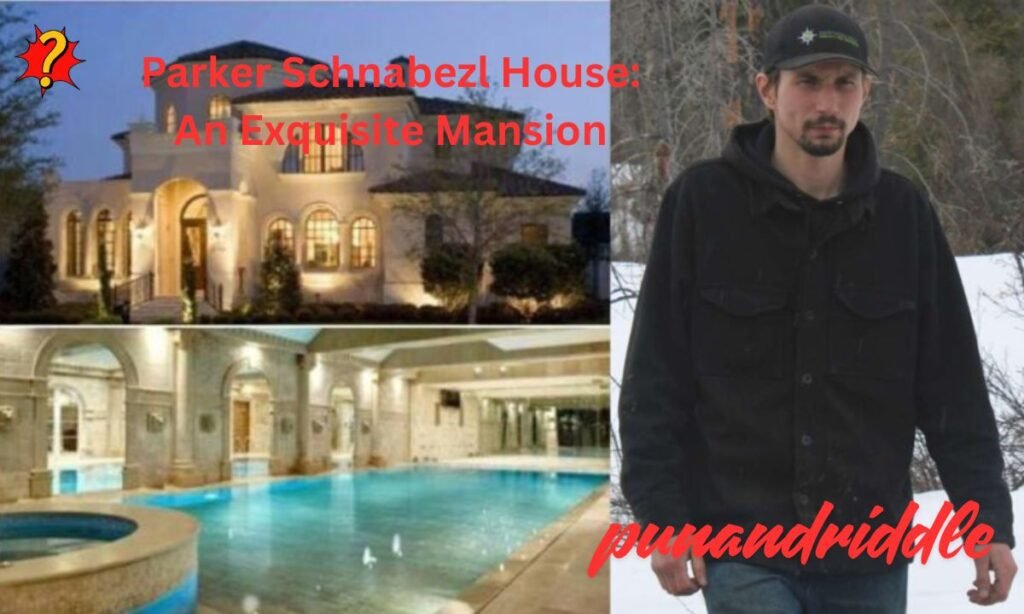 Parker Schnabezl House: An Exquisite Mansion