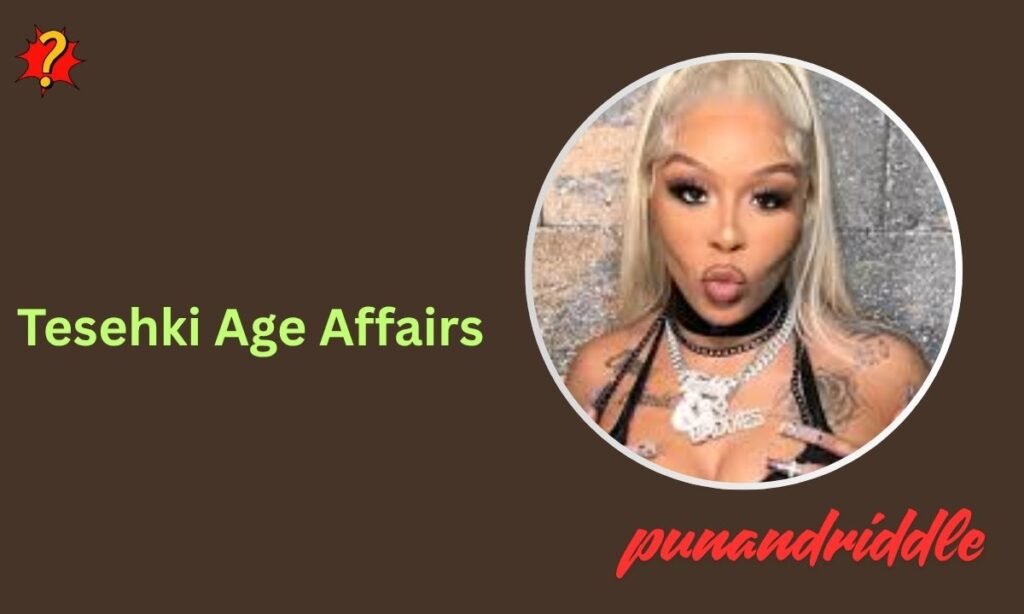 Tesehki Age, Real Name, Affairs, Life Story & Music Journey