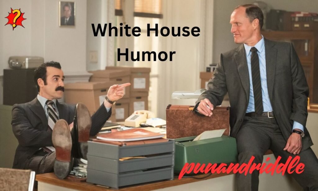 White House Humor
