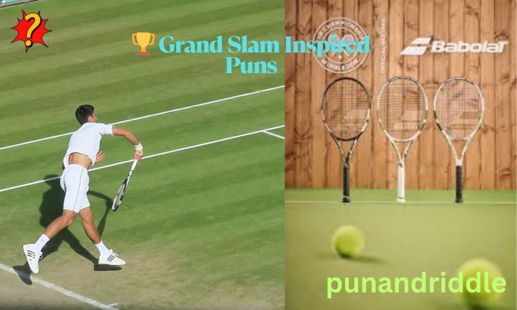 🏆 Grand Slam Inspired Puns