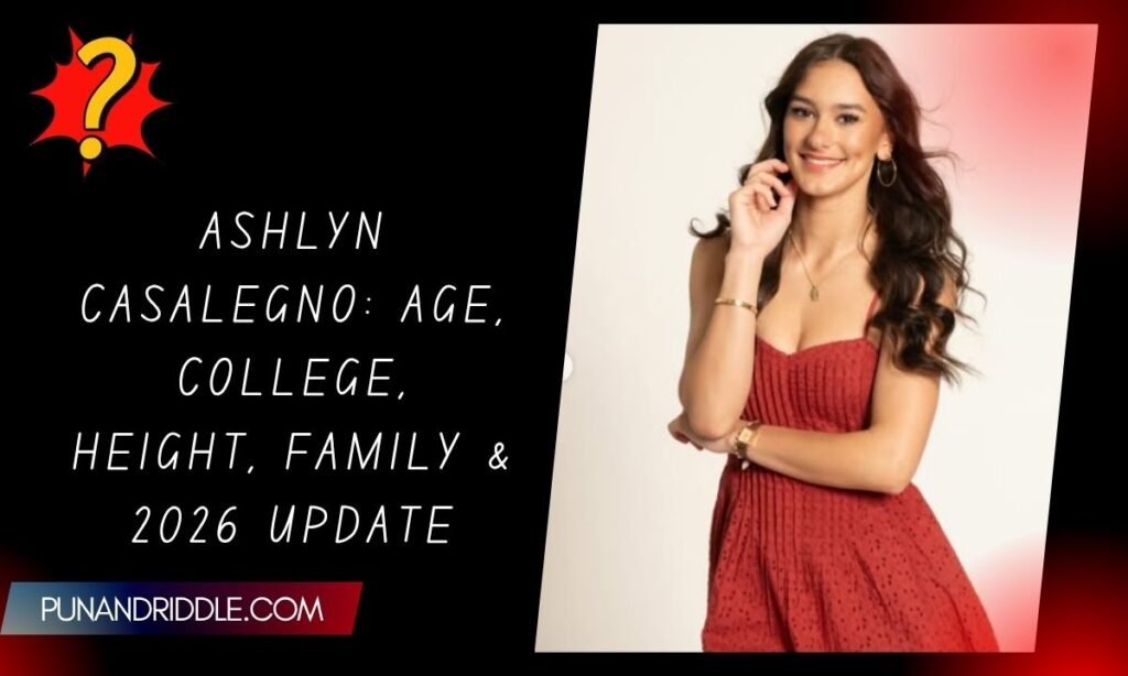 Ashlyn Casalegno: Age, College, Height, Family & 2026 Update