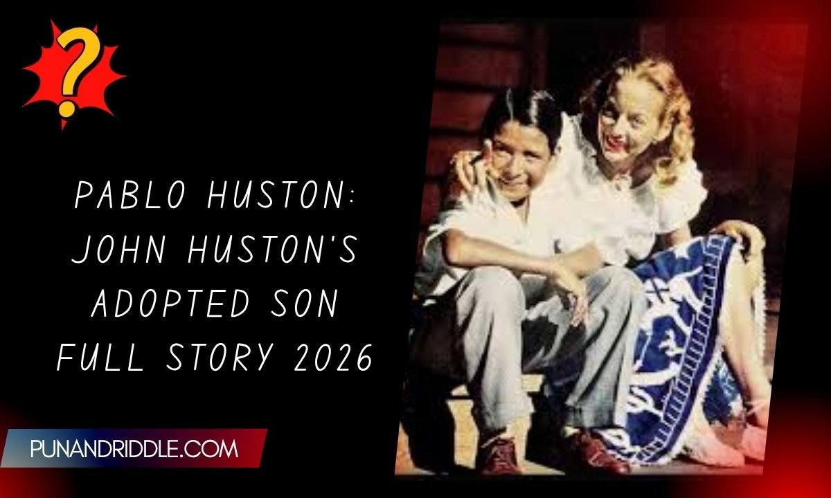 Pablo Huston John Huston's Adopted Son Full Story 2026