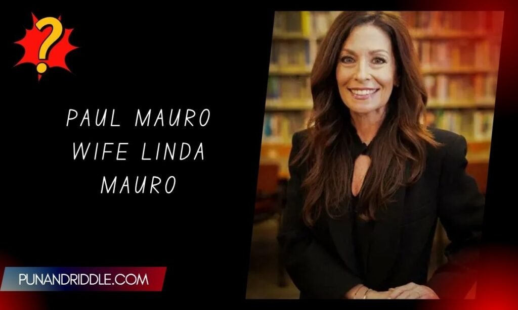 Paul Mauro Wife Linda Mauro: The Woman Behind the Expert
